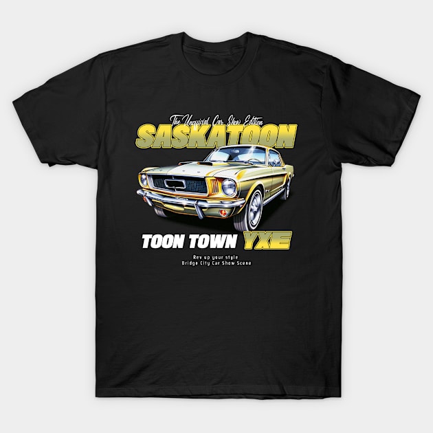 Saskatoon the unofficial car show edition toon town T-Shirt by Stooned in Stoon